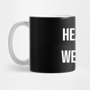 HEALTH = WEALTH Mug